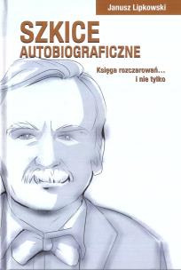 Okładka książki Szkice autobiograficzne. Księga rozczarowań...
