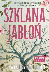 Okładka książki Szklana jabłoń. Większe litery
