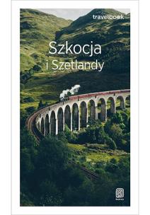 Okładka książki Szkocja i Szetlandy. Travelbook wyd. 3