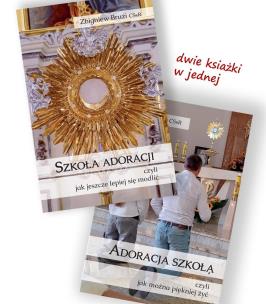 Okładka książki Szkoła adoracji / Adoracja szkołą