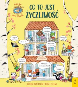Okładka książki Szkółka pani Myszki. Co to jest życzliwość. Szkółka pani Myszki. Tom 1