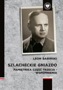 Okładka książki Szlacheckie gniazdo. Pamiętnika część trzecia - wspomnienia