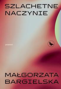 Okładka książki Szlachetne naczynie