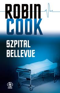 Szpital Bellevue. Autor: Robin Cook. Multiszop.pl Okładka książki Szpital Bellevue