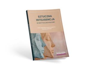 Okładka książki Sztuczna inteligencja w instytucjach kultury