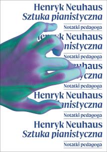 Sztuka pianistyczna. Autor: Neuhaus Henryk. Multiszop.pl Okładka książki Sztuka pianistyczna