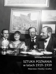 Okładka książki Sztuka Poznania w latach 1919-1939. Malarstwo