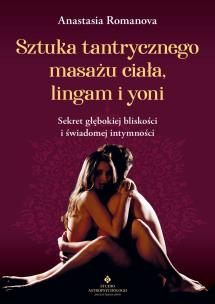 Okładka książki Sztuka tantrycznego masażu ciała, lingam i yoni