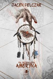 Okładka książki Ta przeklęta Ameryka