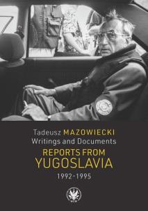 Opakowanie Tadeusz Mazowiecki. Writings and Documents. Reports from Yugoslavia 1992-1995
