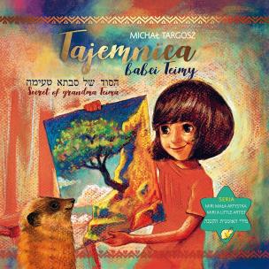 Tajemnica babci Teimy. Autor: Michał Targosz. Multiszop.pl Okładka książki Tajemnica babci Teimy