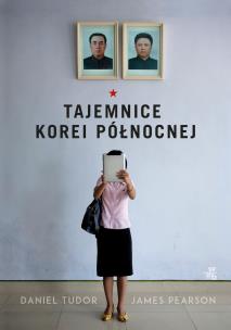 Okładka książki Tajemnice Korei Północnej
