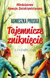 Tajemnicze zniknięcie. Autor: Pruska Agnieszka. Multiszop.pl Okładka książki Tajemnicze zniknięcie