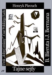 Okładka książki Tajne sejfy Bieruta i Bermana