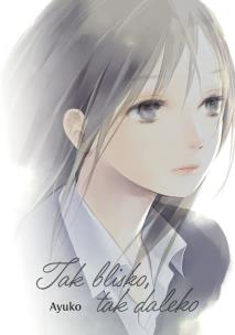 Okładka książki Tak blisko, tak daleko