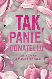 Okładka książki Tak, Panie Donatello