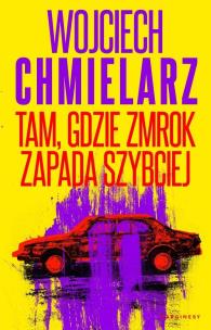 Okładka książki Tam, gdzie zmrok zapada szybciej (z autografem)