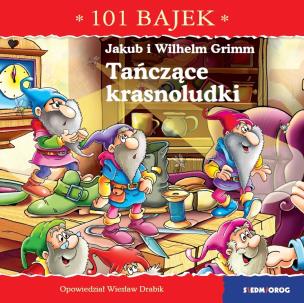 Tańczące krasnoludki. 101 bajek. Autor: Drabik Wiesław. Multiszop.pl Okładka książki Tańczące krasnoludki. 101 bajek