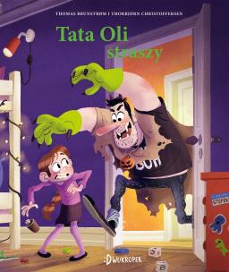Tata Oli Tom 15 Tata Oli straszy. Autor: Brunstrom Thomas, Christoffersen Thorbjorn. Multiszop.pl Okładka książki Tata Oli Tom 15 Tata Oli straszy