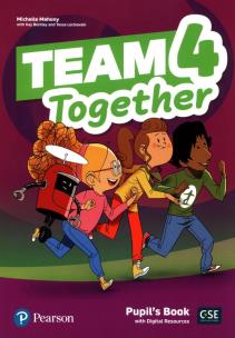 Team Together 4 Pupil's Book + Digital Resources. Autor: Mahony Michelle, Bentley Kay, Tessa Lochowski. Multiszop.pl Okładka książki Team Together 4 Pupil's Book + Digital Resources