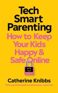 Tech-Smart Parenting wer. angielska. Autor: Catherine Knibbs. Multiszop.pl Okładka książki Tech-Smart Parenting wer. angielska