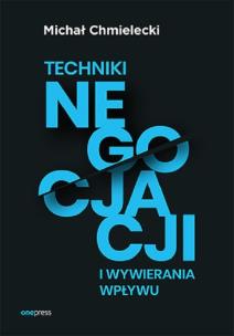 Okładka książki Techniki negocjacji i wywierania wpływu