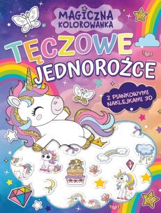 Okładka książki Tęczowe jednorożce (z piankowymi naklejkami 3D). Magiczna kolorowanka