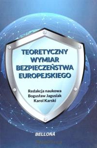 Okładka książki Teoretyczny wymiar bezpieczeństwa europejskiego