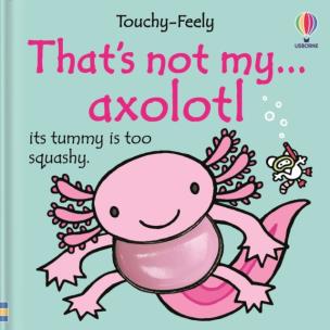 Okładka książki That's not my axolotl...