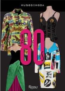 Okładka książki The 80s. Beyond Fashion. Museo de la Moda