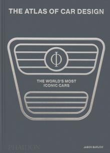 The Atlas of Car Design. The World's Most Iconic Cars. Autor: Barlow Jason. Multiszop.pl Okładka książki The Atlas of Car Design. The World's Most Iconic Cars