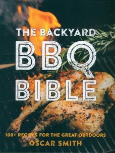 Okładka książki The Backyard BBQ Bible