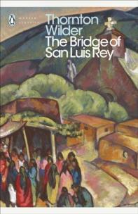 The Bridge of San Luis Rey wer. angielska. Autor: Wilder Thornton. Multiszop.pl Okładka książki The Bridge of San Luis Rey wer. angielska