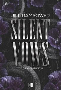 The Byrne Brothers Tom 1 Silent Vows. Autor: Ramsower Jill. Multiszop.pl Okładka książki The Byrne Brothers Tom 1 Silent Vows