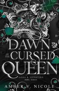 The Dawn of the Cursed Queen. Autor: Nicole Amber V.. Multiszop.pl Okładka książki The Dawn of the Cursed Queen