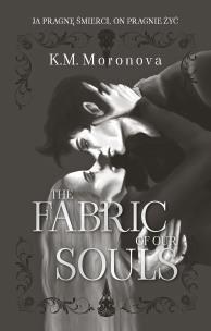The Fabric of Our Souls. Autor: Moronova K.M.. Multiszop.pl Okładka książki The Fabric of Our Souls