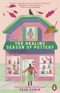 The Healing Season of Pottery wer. angielska. Autor: Somin Yeon. Multiszop.pl Okładka książki The Healing Season of Pottery wer. angielska