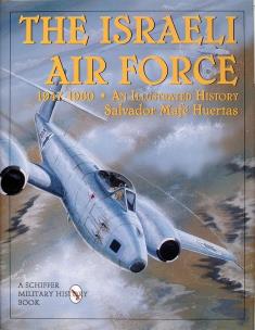 The Israeli Air Force 1947-1960. Autor: Salvador Mafe Huertas. Multiszop.pl Okładka książki The Israeli Air Force 1947-1960