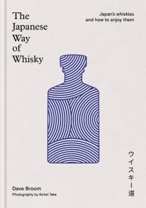 Okładka książki The Japanese Way of Whisky. Japan’s whiskies and how to enjoy them wer. angielska