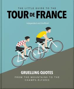 The Little Guide to The Tour de France wer. angielska. Autor: Opracowanie zbiorowe. Multiszop.pl Okładka książki The Little Guide to The Tour de France wer. angielska