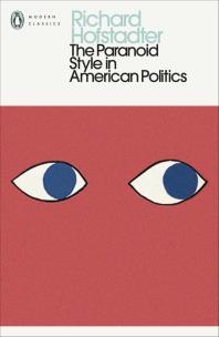 Okładka książki The Paranoid Style in American Politics