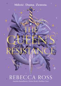 The Queen's Resistance. Narodziny królowej. Tom 2. Autor: Ross Rebecca. Multiszop.pl Okładka książki The Queen's Resistance. Narodziny królowej. Tom 2