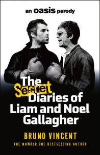 Okładka książki The Secret Diaries of Liam and Noel Gallagher