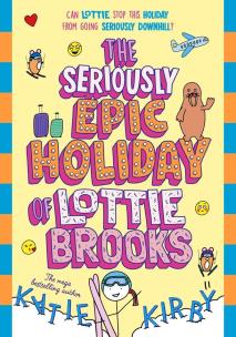 Okładka książki The Seriously Epic Holiday of Lottie Brooks