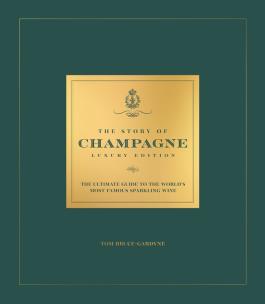 The Story of Champagne Luxury Edition. The Ultimate Guide to the World's Most Famous Sparkling Wine wer. angielska. Autor: Bruce-Gardyne Tom. Multiszop.pl Okładka książki The Story of Champagne Luxury Edition. The Ultimate Guide to the World's Most Famous Sparkling Wine wer. angielska