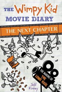 Okładka książki The Wimpy Kid Movie Diary. The Next Chapter (The Making of The Long Haul)