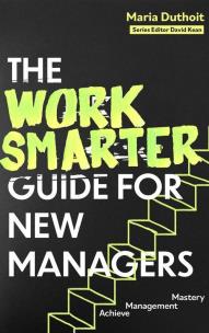 Okładka książki The Work Smarter Guide for New Managers wer. angielska