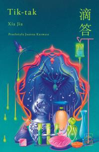 Tik-tak. Autor: Xia Jia. Multiszop.pl Okładka książki Tik-tak