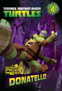 Okładka książki TMNT Wojownicze Żółwie Ninja. Początki 4 - uszkodzone