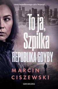 Okładka książki To ja, Szpilka. Republika Gdyby